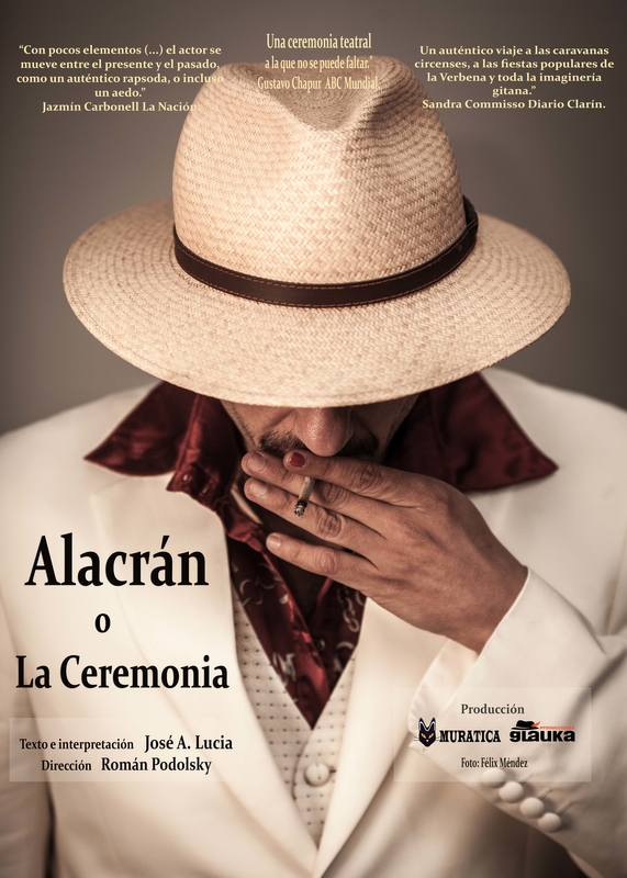 José A. Lucia pone en escena: ''Alacrán o la ceremonia''