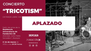 Por motivos ajenos a la organizacin el concierto de TRICOTISM se anula