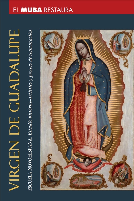 El MUBA presenta el estudio histórico-artístico y el proceso de restauración del lienzo que representa a la Virgen de Guadalupe mexicana