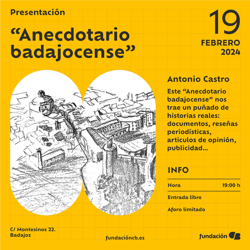 Antonio Castro presentará un ''Anecdotario badajocense'' editado por Fundación CB  